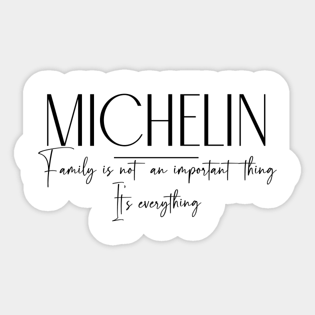 Michelin Family, Michelin Name, Michelin Middle Name Sticker by Rashmicheal